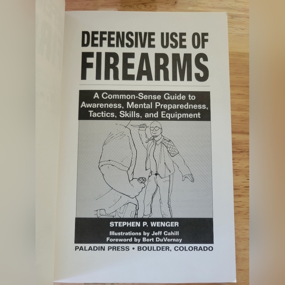 SIGNED Defensive Use of Firearms: A Common-Sense Guide 2005 By Stephen Wenger - Picture 5 of 7
